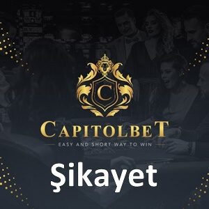 capitolbet şikayet